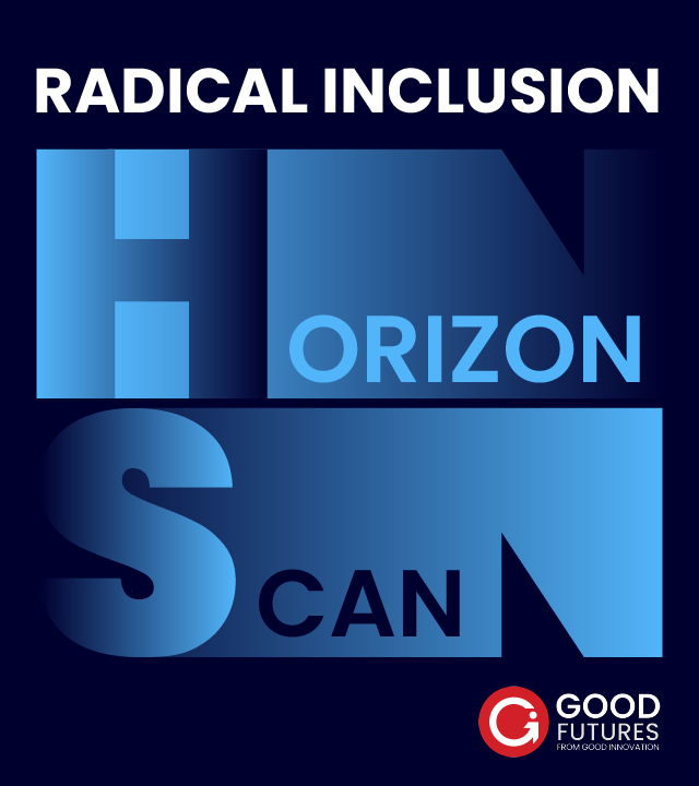 Good Futures Radical Inclusion Report Web Thumbnail